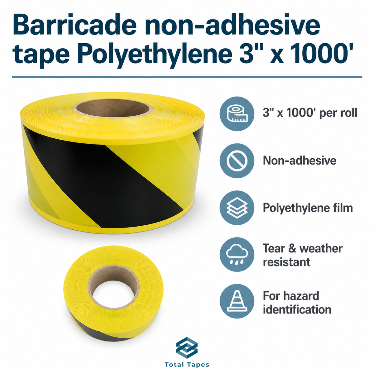 Two rolls of yellow and black barricade non-adhesive tape on a white background with feature icons and text. The text reads 'Barricade non-adhesive tape Polyethylene 3" x 1000"' and lists product features such as 3" x 1000 per roll, non-adhesive, polyethylene film, tear and weather resistant, and for hazard identification.